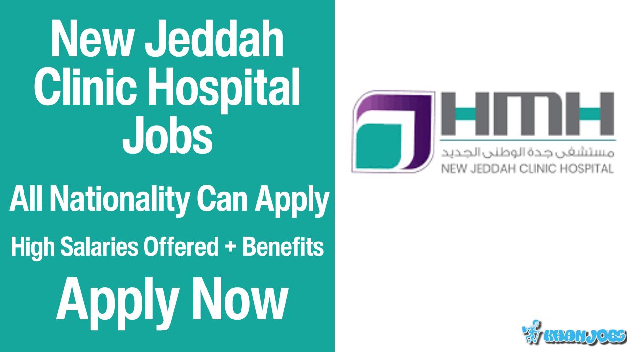 New Jeddah Clinic Hospital Careers