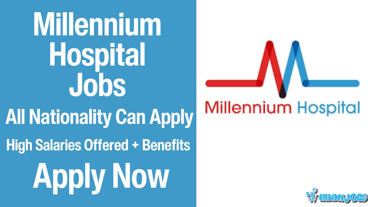 Millennium Hospital Jobs