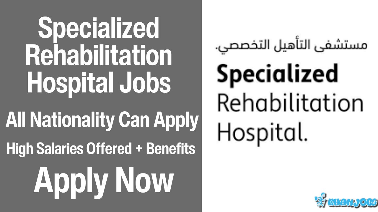 Specialized Rehabilitation Hospital Jobs