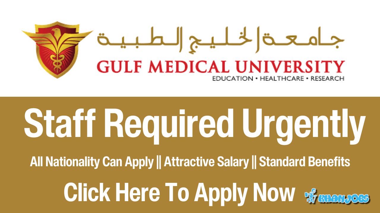 Gulf Medical University Jobs