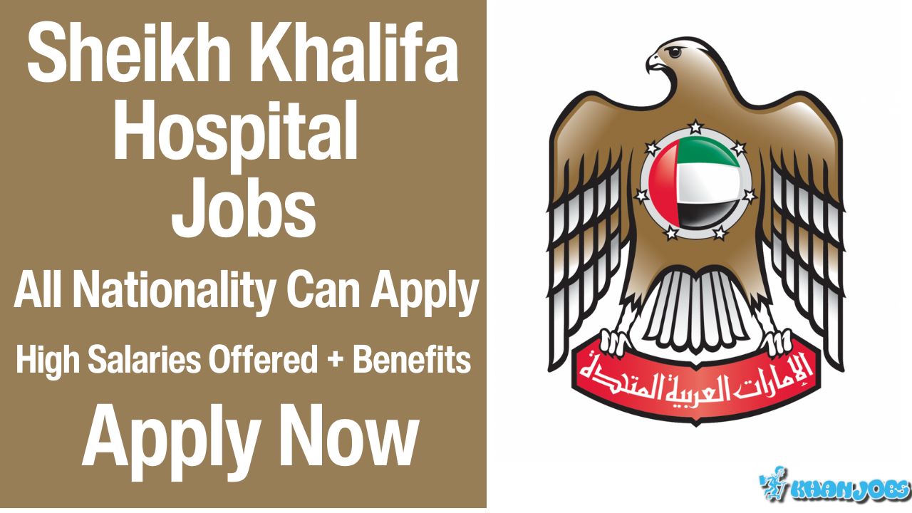 Sheikh Khalifa Hospital Jobs