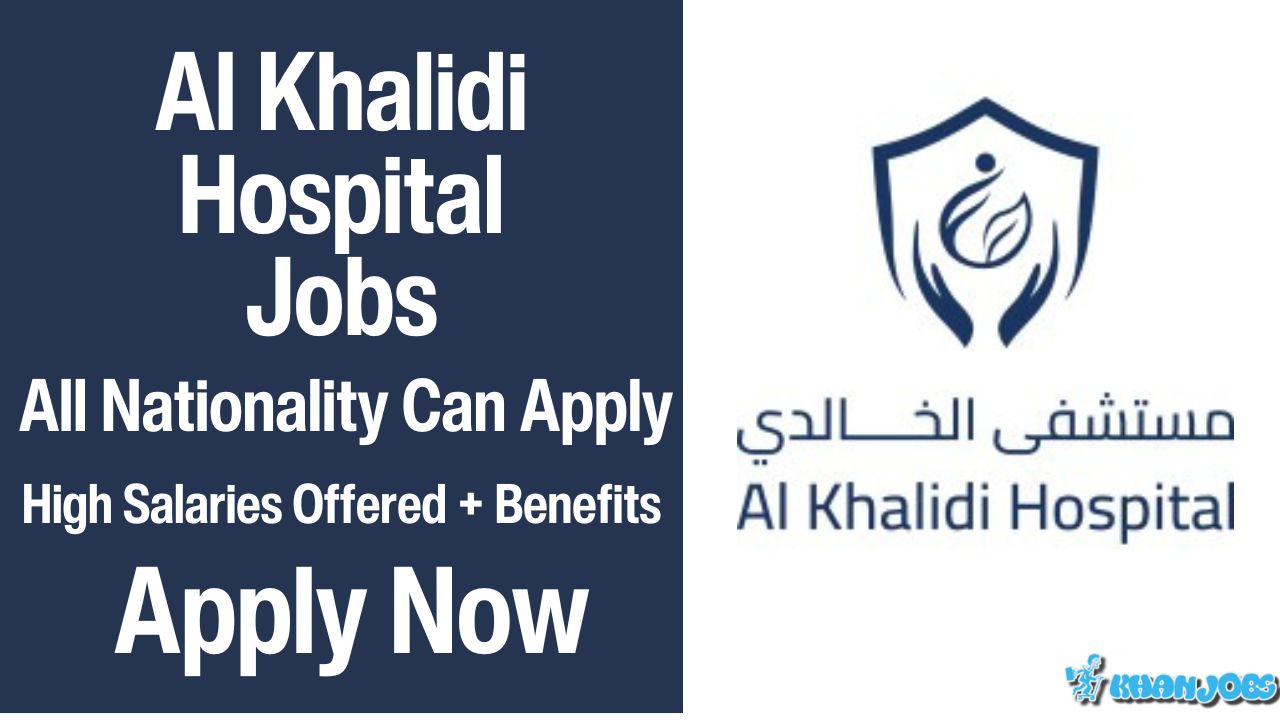 Al Khalidi Hospital Jobs