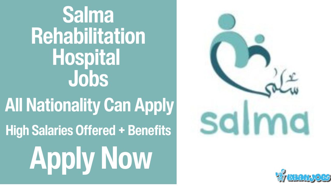 Salma Rehabilitation Hospital Careers