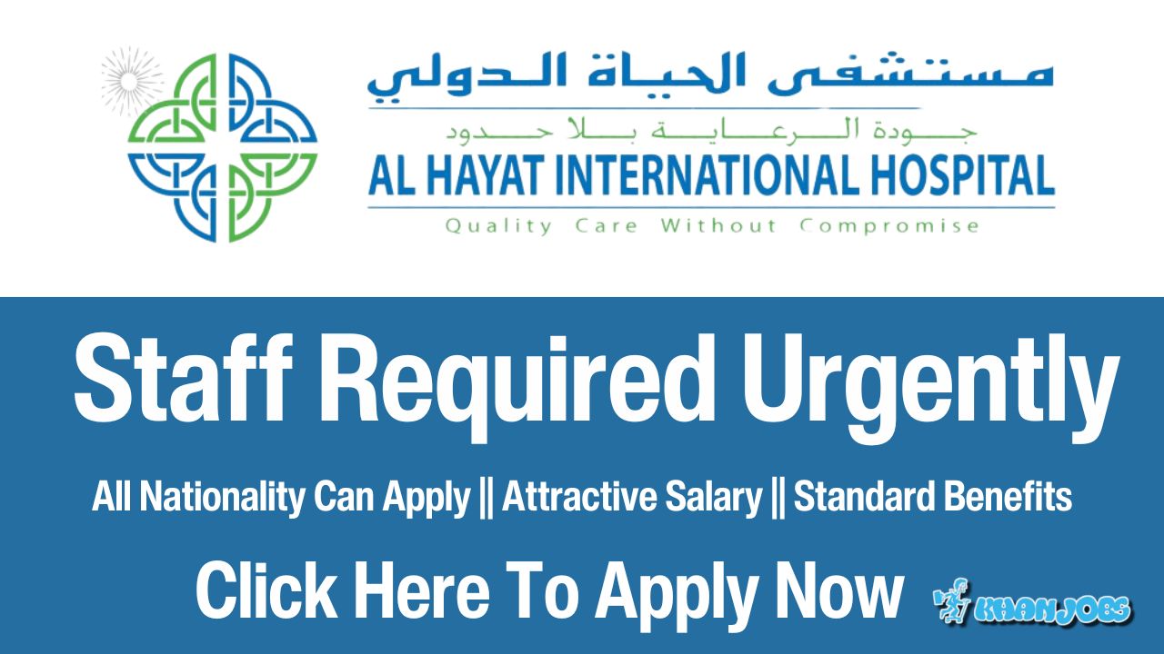 Al Hayat International Hospital Careers