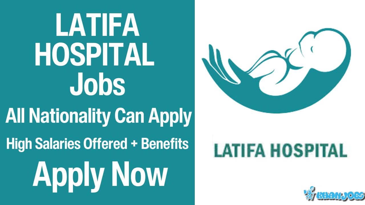 Latifa Hospital Jobs